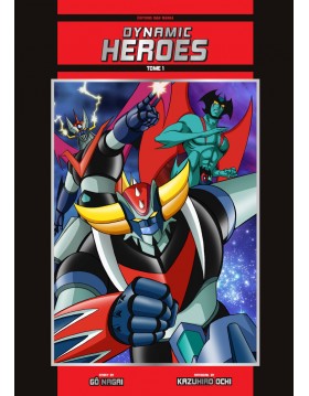 Dynamic Heroes - Tome 1 -...