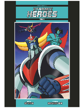 Dynamic Heroes - Tome 1...